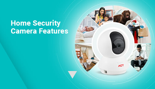 Best Home Security Camera Features