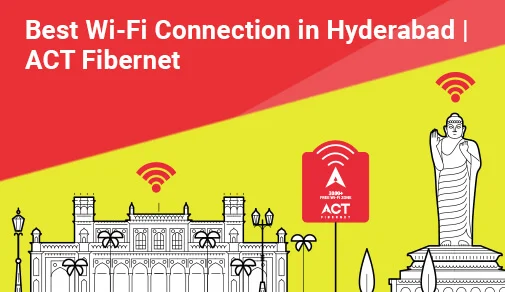 Best Wi-Fi Connection in Hyderabad