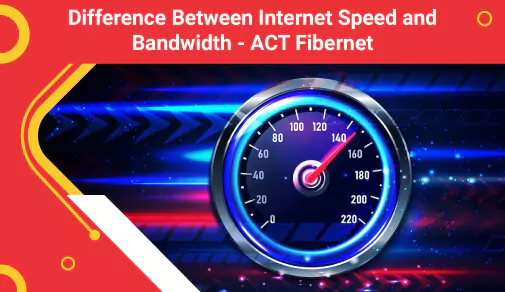 Difference between internet speed and bandwidth