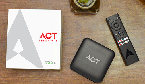 All Your Favorite Entertainment In One Screen – Get ACT Stream TV 4K