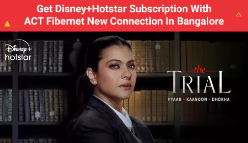 Get Disneyhotstar Subscription With Act Fibernet New Connection In Bangalore