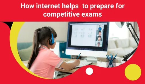 how the internet helps to prepare for competitive exams blog image 