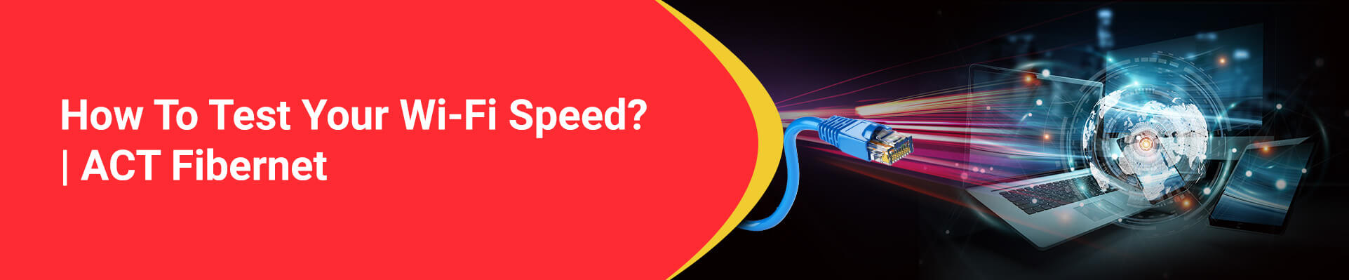 How To Test Your Wi-Fi Speed?