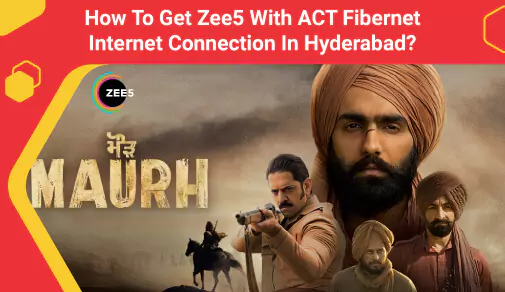 Get Zee5 With ACT Fibernet Internet Connection In Hyderabad