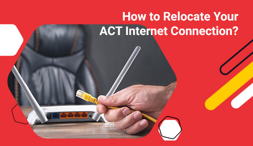 How to Shift ACT Fibernet Connection