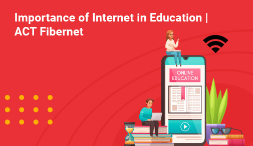 Importance of Internet in Education