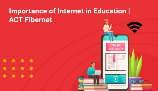 Importance of Internet in Education