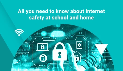 Internet Safety Tips for Children at Home and School