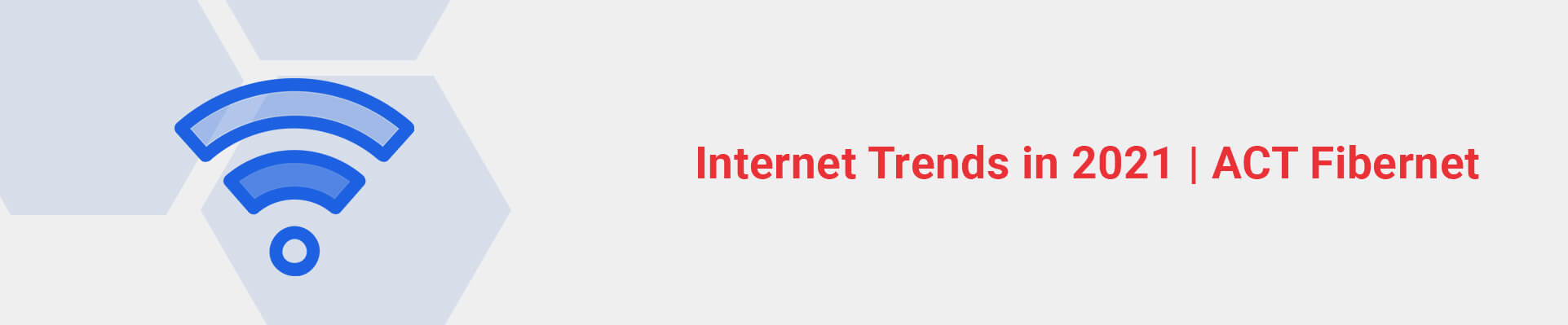 Internet Trends in 2021