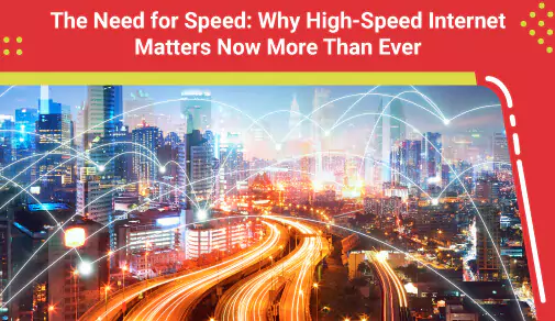 Why High-Speed Internet Matters Now More Than Ever