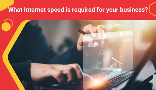 Internet Speed for Business