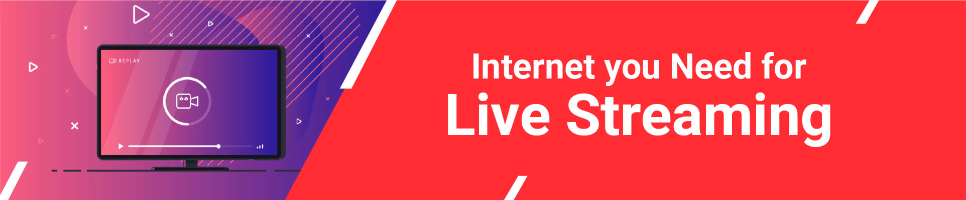 What Internet Speed You Need For Live Streaming?