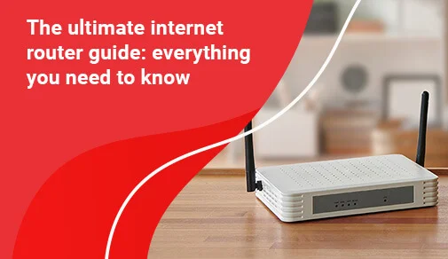 Lam Stort univers blande Internet Router Guide: Everything You Need To Know