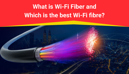 What is Wi-Fi Fiber?