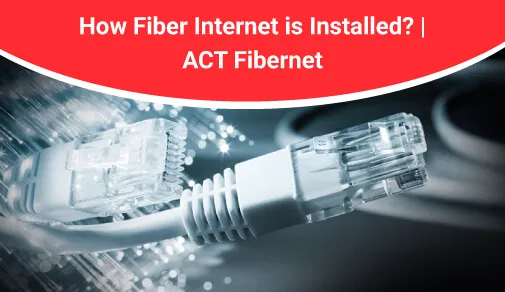 How Fiber Internet is Installed?