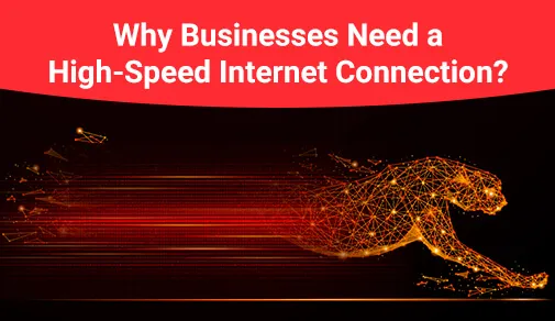 why business need highspeed internet connection blog image
