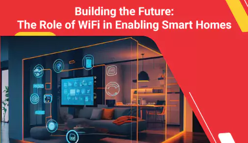 WiFi in Enabling Smart Homes
