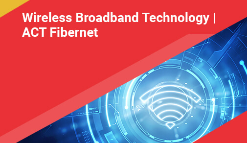 Wireless Broadband Technology