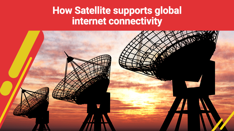 How Satellite supports global internet connectivity