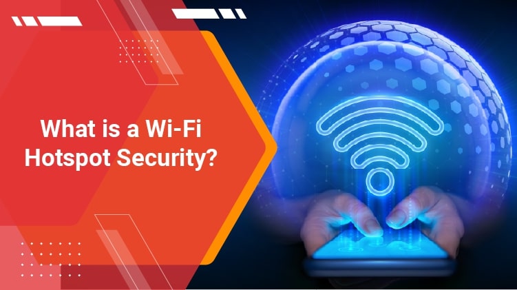 What is WiFi Hotspot Security