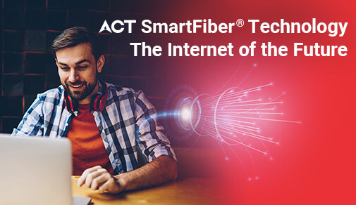 ACT Fibernet Introduces SmartFiber Technology: The Internet of the Future