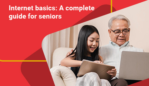 Internet basics: A complete guide for seniors