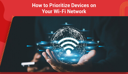 How to Prioritise Devices on Your Wi-Fi Network