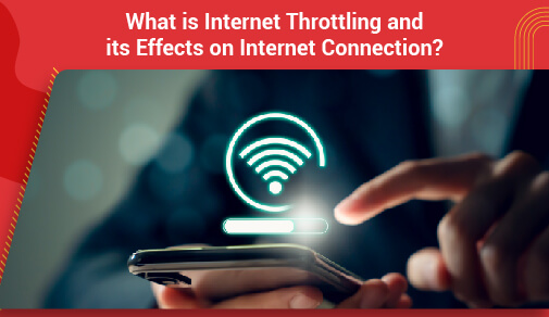 What is Internet Throttling and How Does it Affect Your Internet Connection?